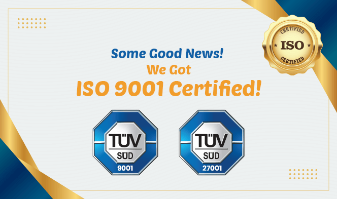 Some Good News! We Are ISO 9001 Certified!1