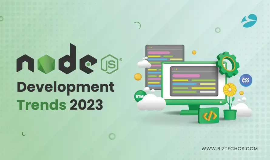 Top Node.js Development Trends 2023 You Cannot Miss1