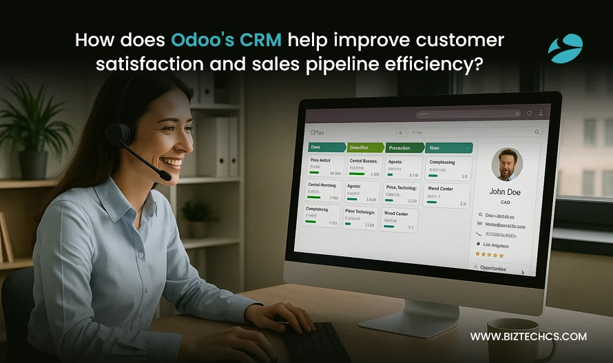 How does Odoo&#8217;s CRM help improve customer satisfaction and sales pipeline efficiency?