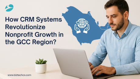 How CRM Systems Revolutionize Nonprofit Growth in the GCC Region?